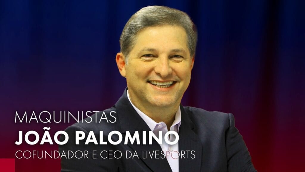 Maquinistas recebe João Palomino, cofundador e CEO da LiveSports, nesta terça-feira (19), às 14h