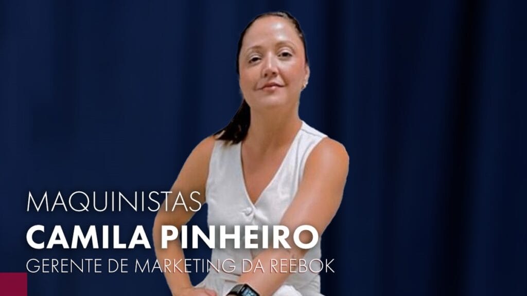 Maquinistas recebe Camila Pinheiro, gerente de marketing da Reebok, nesta terça-feira (10), às 11h