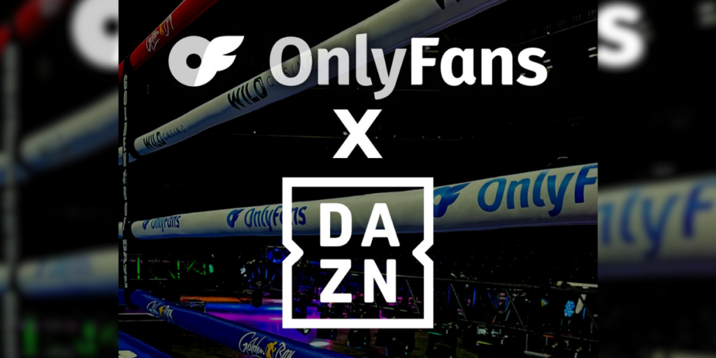 DAZN fecha parceria com OnlyFans para cobertura de eventos de boxe