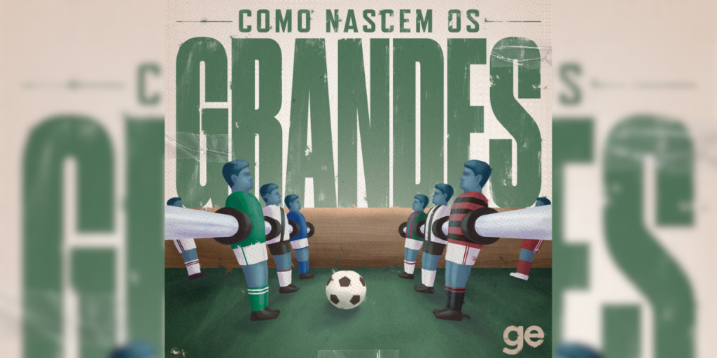GE lançará podcast que narra ascensão dos maiores clubes brasileiros
