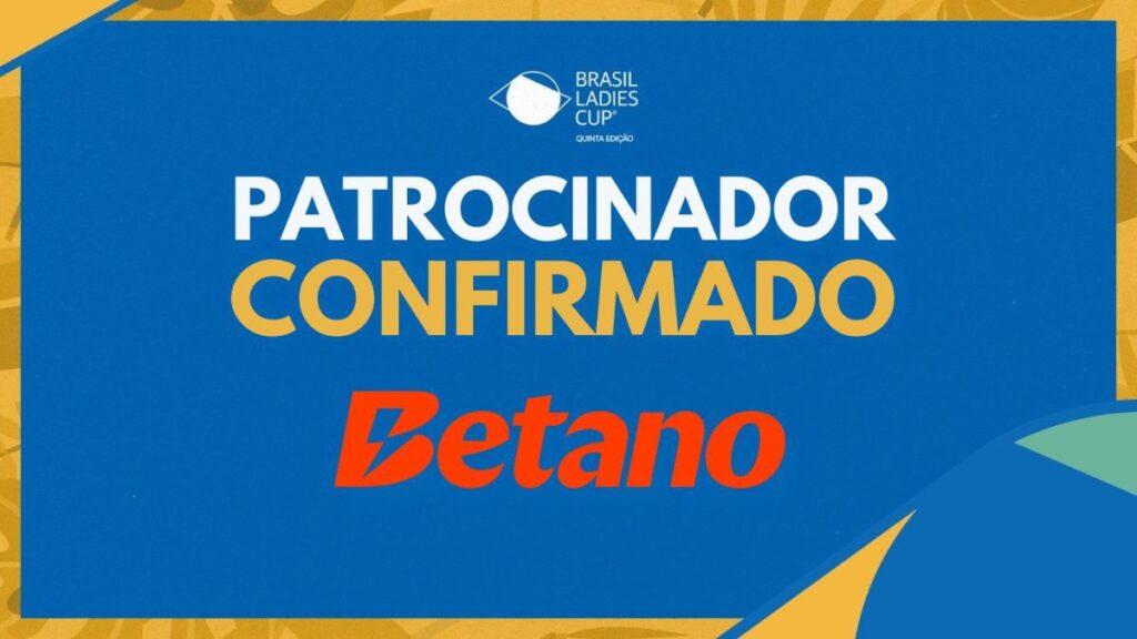 Betano será patrocinadora máster da Brasil Ladies Cup 2025