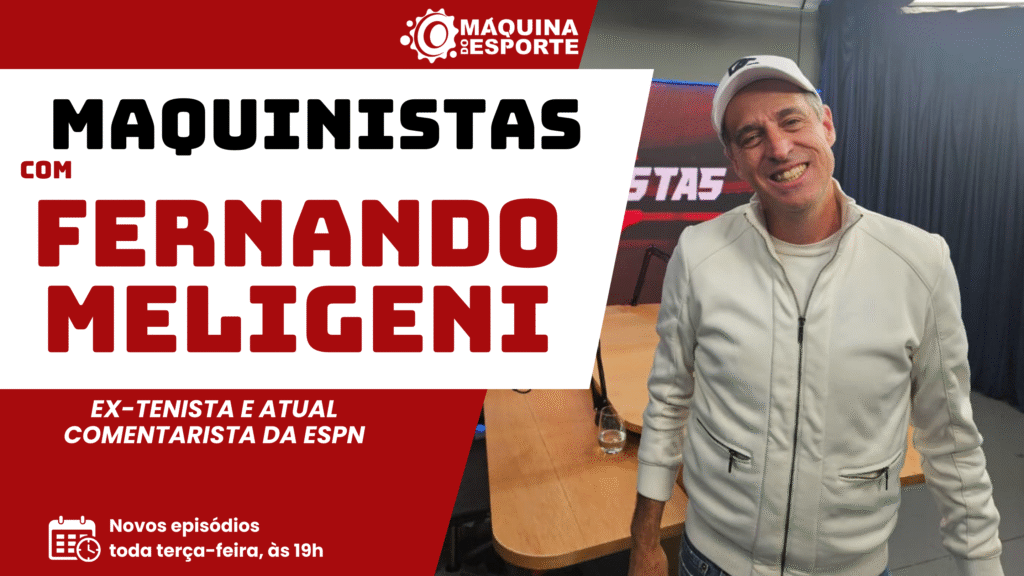 Maquinistas: Fernando Meligeni celebra boa fase do tênis brasileiro, mas recomenda cuidado e trabalho em dobro