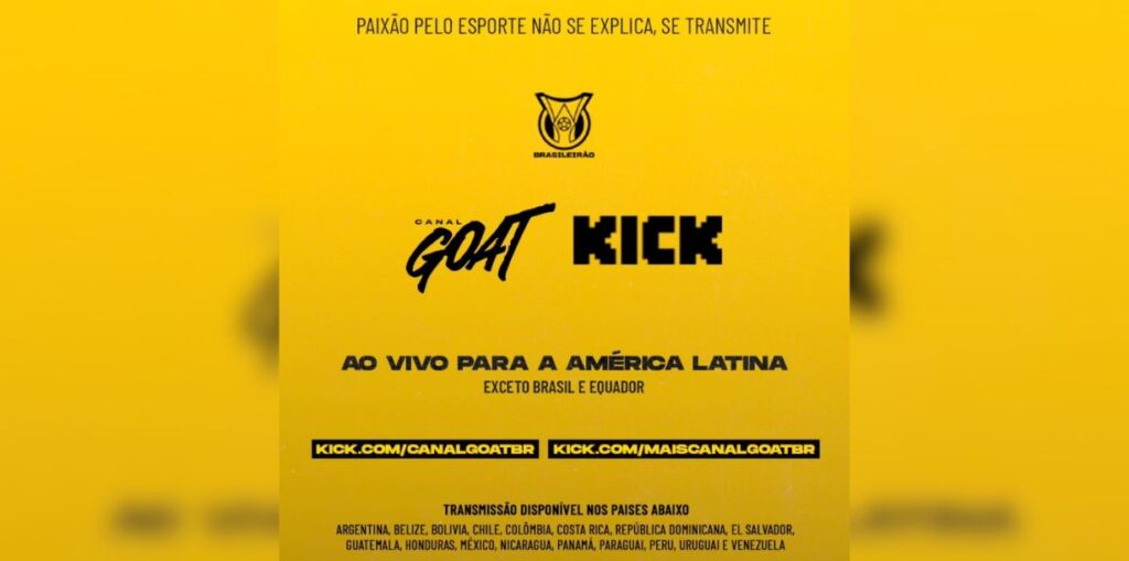 Goat faz parceria com Kick para transmissão gratuita da Série A do Brasileirão para 17 países da América Latina