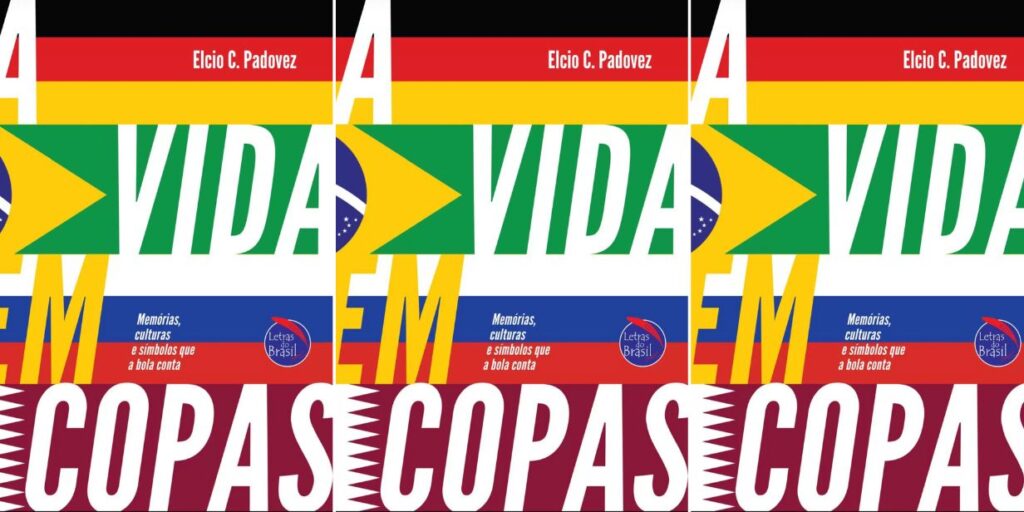 Resenha: Livro analisa transformações culturais e sociais em 4 edições da Copa do Mundo