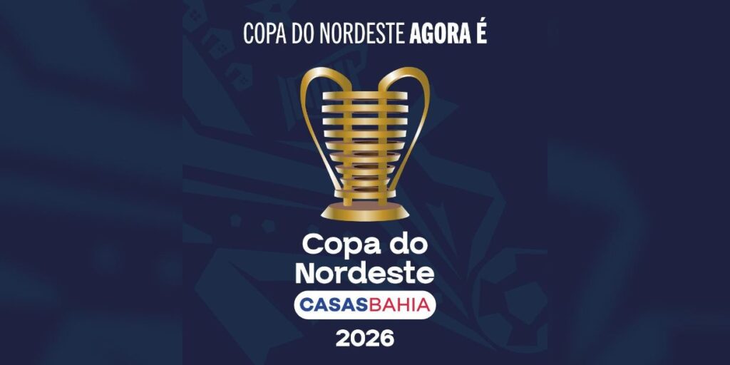 Casas Bahia assume naming rights da Copa do Nordeste 2026