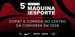 5º Fórum Máquina do Esporte: A corrida no centro da conversa em ano de Copa do Mundo