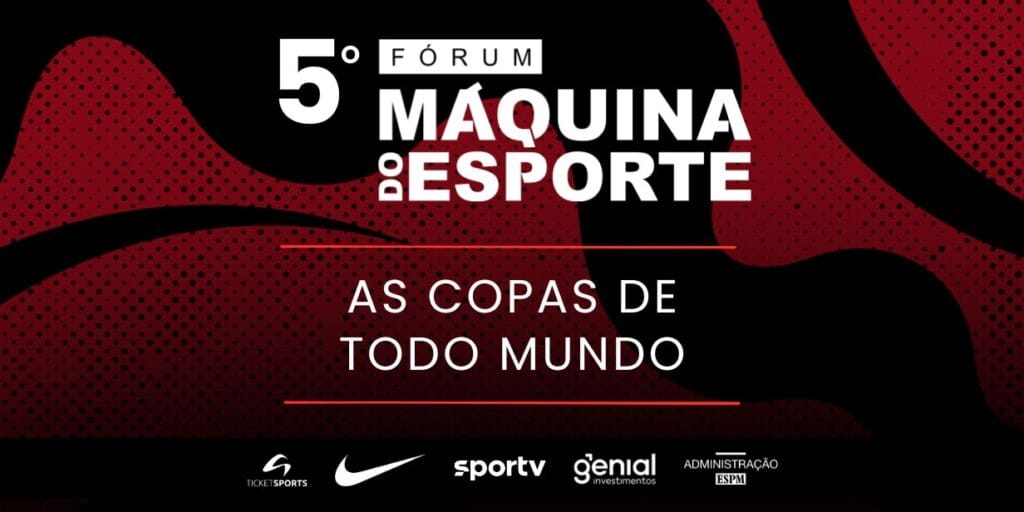 5º Fórum Máquina do Esporte: A cobertura multiplataforma do Grupo Globo na Copa do Mundo de 2026