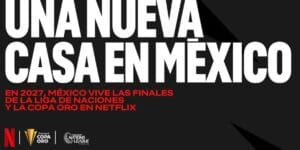 Netflix adquiriu os direitos da Copa Ouro e Liga das Nações da Concacaf em 2027 e 2029 para o México - Divulgação