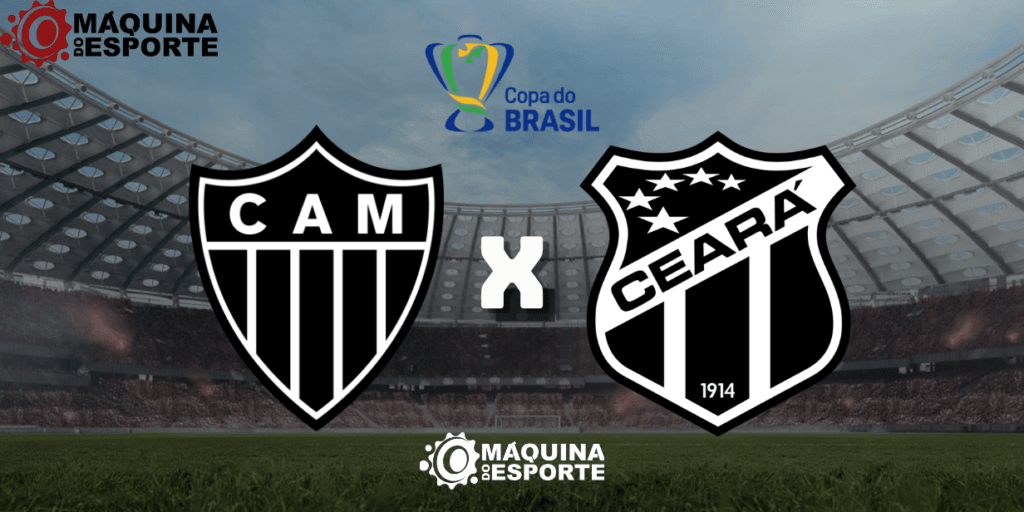 Atlético-MG x Ceará: Onde assistir ao jogo de ida da 5ª fase da Copa do Brasil
