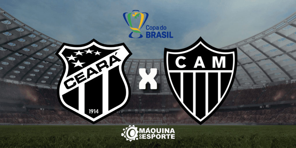 Ceará x Atlético-MG: Onde assistir ao jogo de volta da 5ª fase da Copa do Brasil