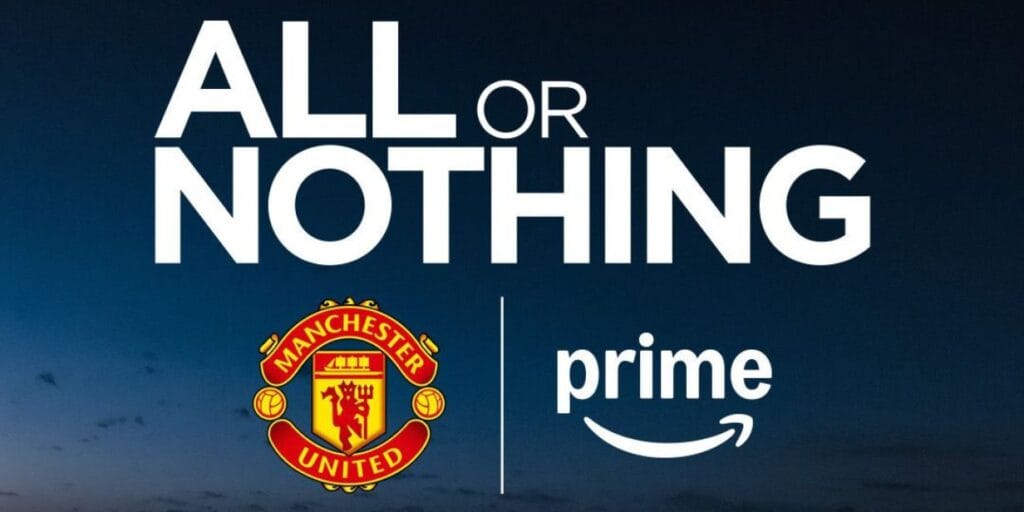 Prime Video anuncia Manchester United como protagonista de temporada de All or Nothing