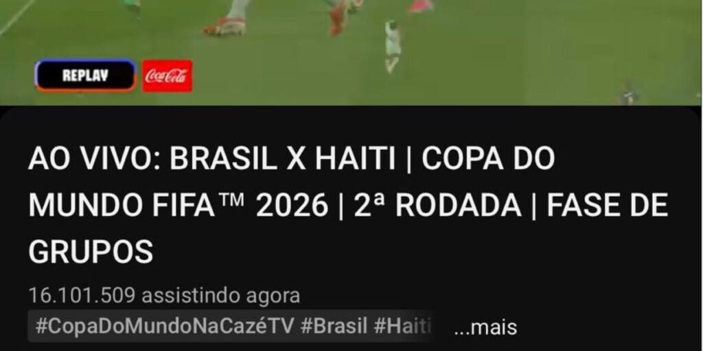 CazéTV bate novo recorde em jogo do Brasil na Copa 2026, com pico de mais de 16 milhões de espectadores
