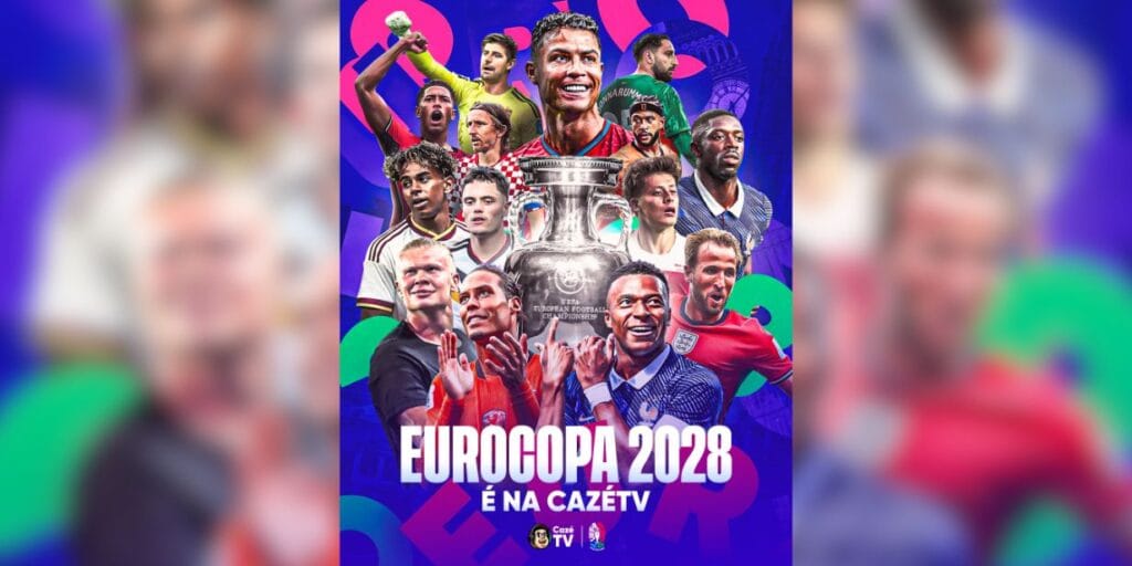 CazéTV fecha com Uefa e exibirá todos os 51 jogos da Euro 2028