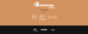 Máquina Talks Running acontece no dia 16 de novembro - Divulgação